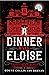 dinner with eloise by Count Collin Van Reenan