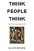 Think People Think by Allen Brown