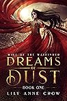 Dreams of Dust by Lily Anne Crow