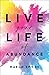 Live Your Life Of Abundance by Margo Spilde