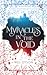 Myracles in the Void