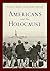 Americans and the Holocaust by Daniel Greene