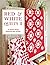 Red & White Quilts II: 14 Q...