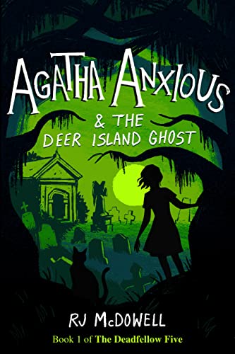 Agatha Anxious & the Deer Island Ghost (Kindle Edition)