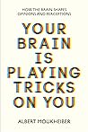 Your Brain Is Pla...