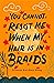 You Cannot Resist Me When My Hair Is in Braids (Made in Michigan Writers Series)