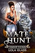 Taken by the Pack (Mate Hunt, #2)