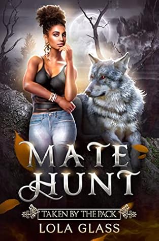 Taken by the Pack (Mate Hunt, #2)