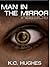 Man in the Mirror by K.C. Hughes