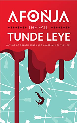 Afonja - The Fall (Oyo Empire Histories #2)