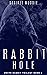 Rabbit Hole (White Rabbit Trilogy Book 0)