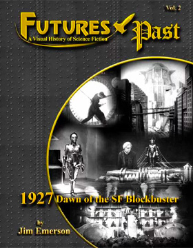 FUTURES PAST: A Visual History of Science Fiction (Vol.2: 1927)