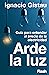Arde la luz by Ignacio Gistau Cosculluela