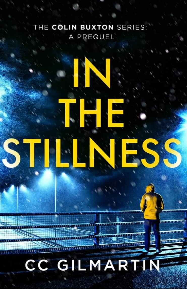 In The Stillness (Colin Buxton, #0.5)