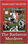The Barlaston Murderer by Margaret Moxom