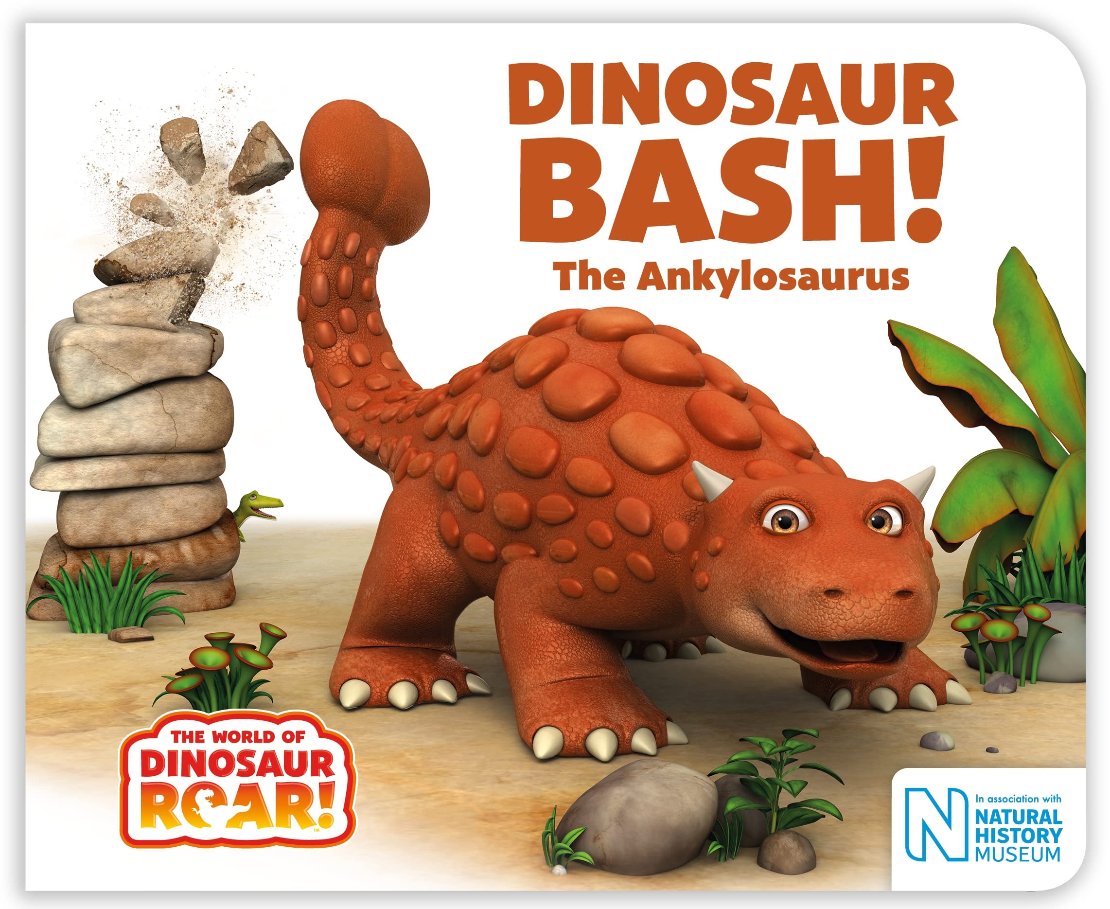 Dinosaur Bash! The Ankylosaurus (Board book)
