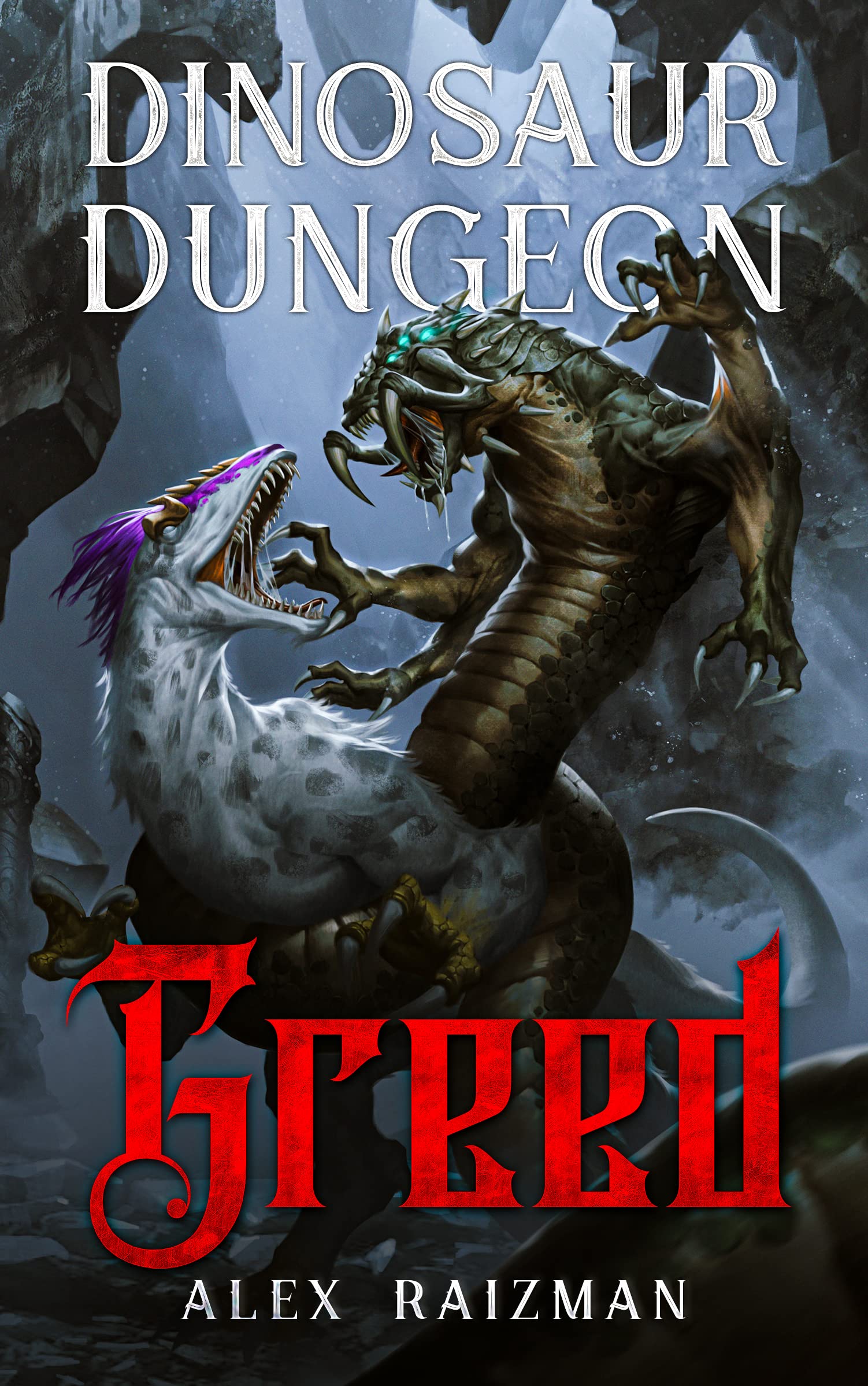 Greed (Dinosaur Dungeon, #3)