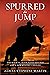 Spurred to Jump