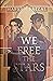 We Free the Stars (Sands of Arawiya, #2)