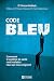 CODE BLEU: Comment le système de santé rend malades ceux qui nous soignent (NON CLASSE) (French Edition)
