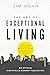 The Art of Exceptional Living by Jim Rohn