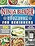 Ninja Blender Cookbook For Beginners by Virginia Adams