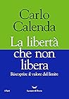 La libertà che no...