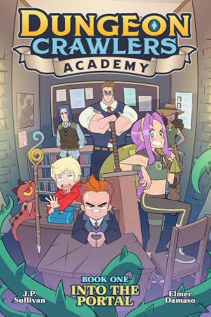 Into the Portal (Dungeon Crawlers Academy #1)