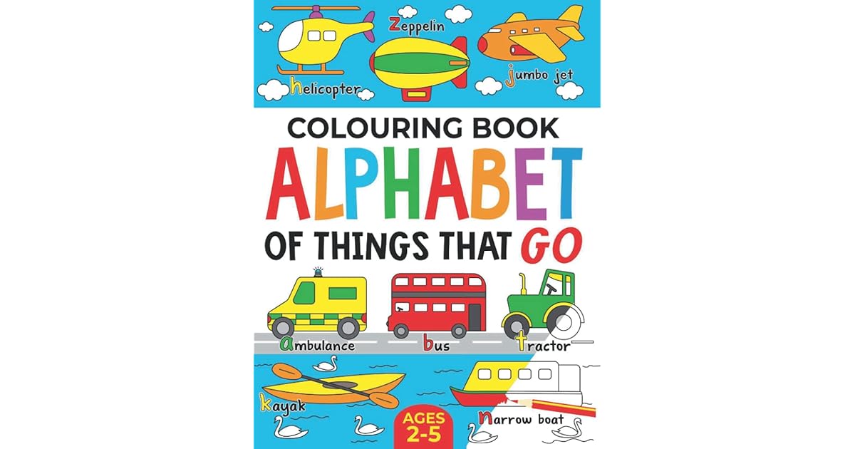 colouring-book-alphabet-of-things-that-go-ages-2-5-by-fairywren