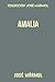 Colección José Mármol. Amalia (Spanish Edition)