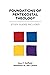Foundations of Pentecostal Theology