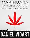 Marihuana, un alegato contra el Poder: Como el Cáñamo y la Marihuana fueron prohibidos a lo largo de la historia según los intereses del Poder. Informes ... de la Conciencia nº 2) (Spanish Edition) Marihuana, un alegato contra el Poder: Como el Cáñamo y la Marihuana fueron prohibidos a lo largo de la historia según los intereses del Poder. Informes ... de la Conciencia nº 2) (Spanish Edition)
