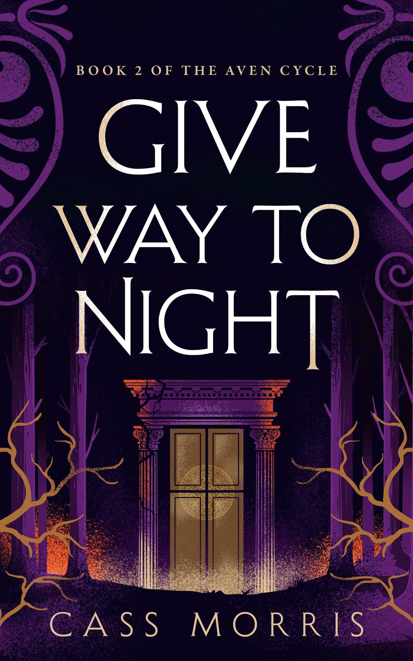 Give Way to Night (Aven Cycle #2)