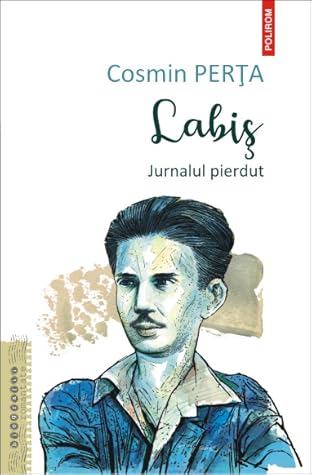 Labiș: jurnalul pierdut