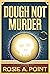 Dough Not Murder (A Pizza Parlor Mystery, #4)