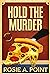 Hold the Murder (A Pizza Parlor Mystery, #3)