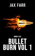 Bullet Burn Vol 1