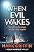 When Evil Wakes: The serial...