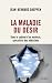 La Maladie du désir: Dans l...