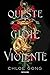 Queste gioie violente (These Violent Delights #1)