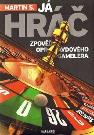 Já, hráč: Zpověď opravdového gamblera