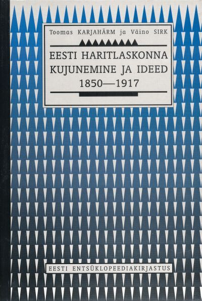 Eesti Haritlaskonna Kujunemine Ja Ideed, 1850-1917