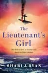 The Lieutenant's Girl by Shari J. Ryan