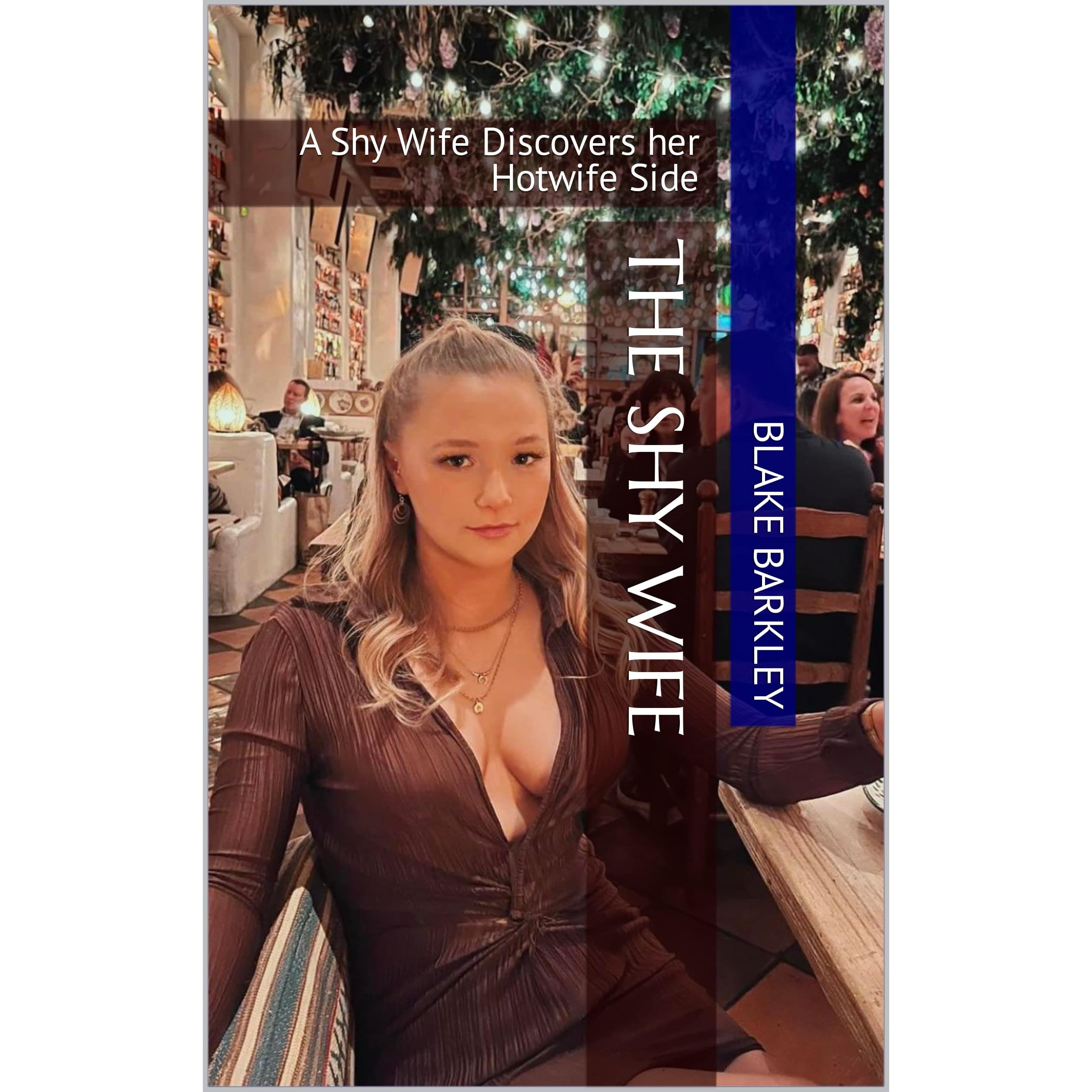 The Shy Wife A Shy Wife Discovers her