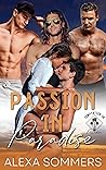 Passion in Paradise by Alexa Sommers Passion in Paradise by Alexa Sommers