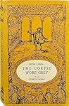 The Corpse Wore Grey by Peter O'Neill