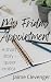 My Friday Appointment by Jaime Clevenger