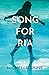 Song for Ria