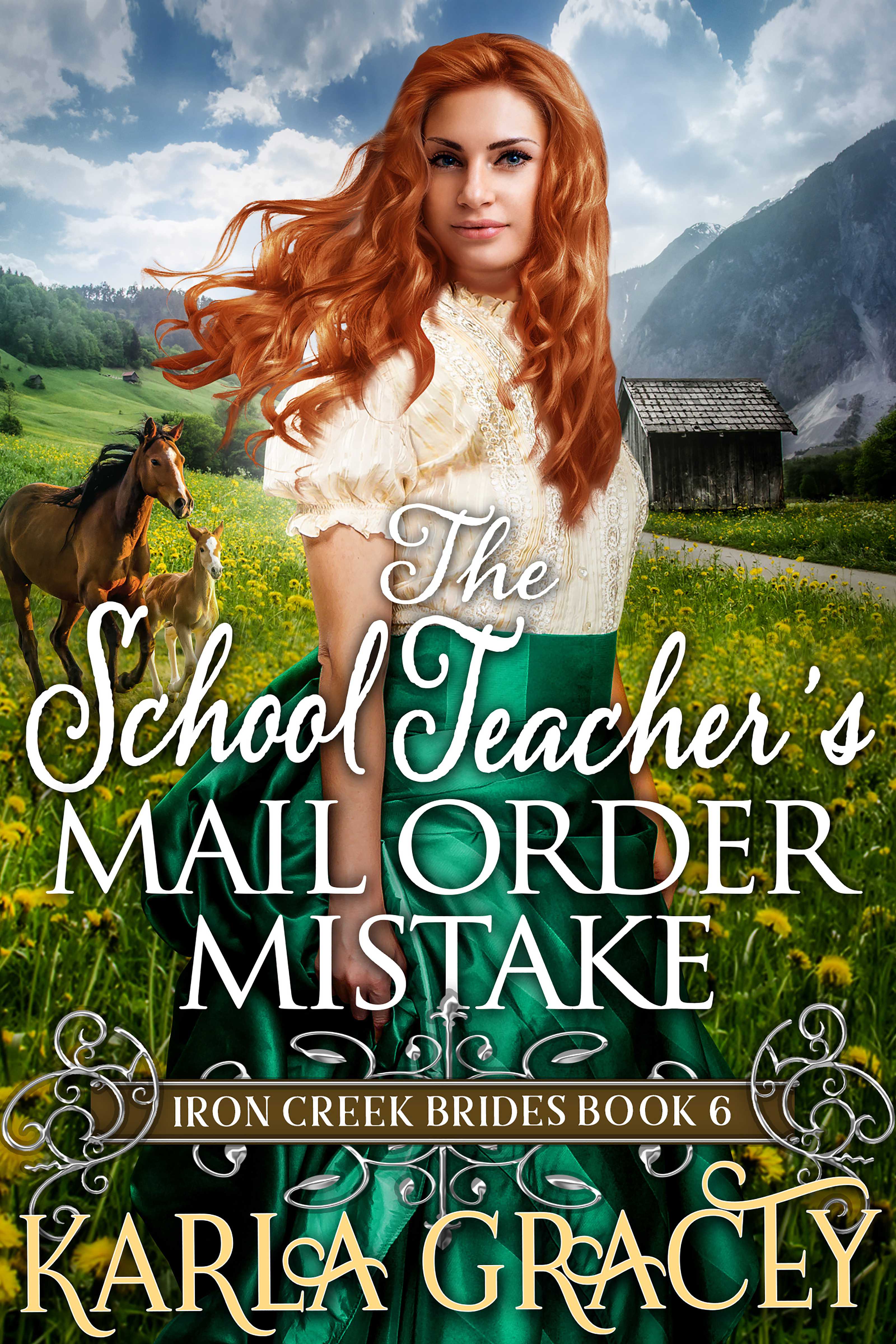 The School Teacher's Mail Order Mistake (Iron Creek Brides #6)