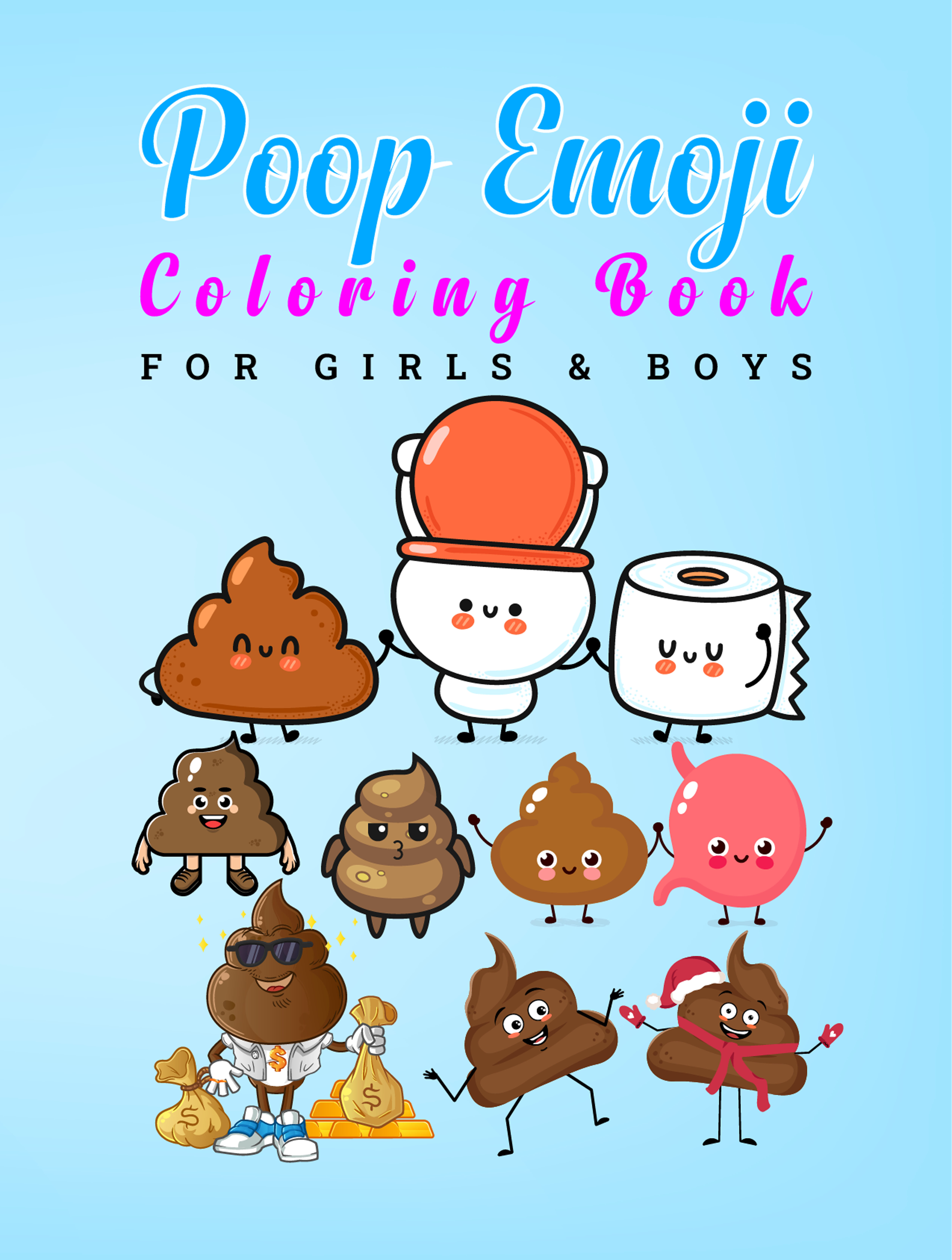 Poop Emoji Coloring Book: 60 Funny, Cute, Silly & Angry Poop Emoticon Illustrations Pages For Stress & Relax